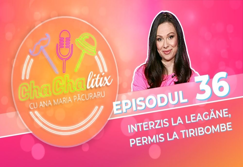 CHA CHA LITIX! Episodul 36. Interzis la leagăne, permis la tiribombe